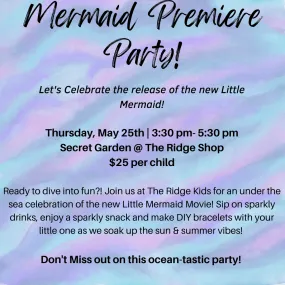 Mermaid Premiere Party!! | The Ridge Kids & The Ridge Shop Event