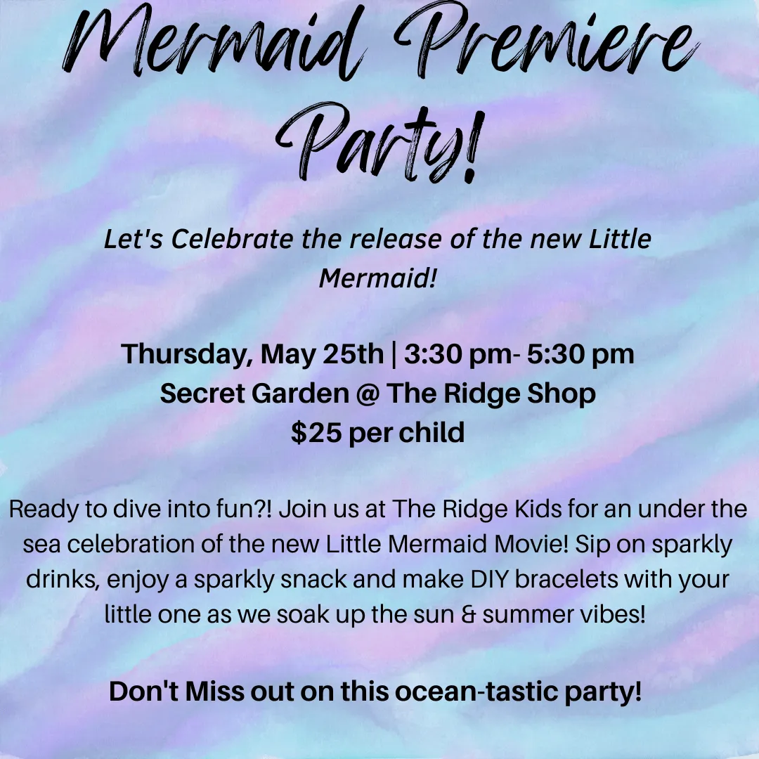 Mermaid Premiere Party!! | The Ridge Kids & The Ridge Shop Event